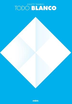 TODO BLANCO | 9788417165185 | TAMARKIN, ANNETTE