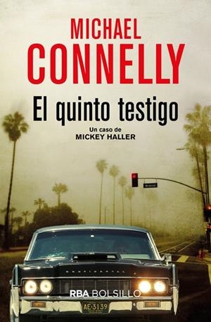 EL QUINTO TESTIGO (BOLSIILLO) | 9788491870524 | CONNELLY , MICHAEL