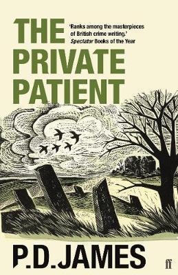 THE PRIVATE PATIENT | 9780571345120 | JAMES, P. D. 