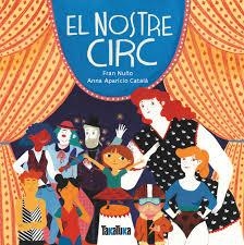 EL NOSTRE CIRC | 9788417383121 | FRAN NUÑO/ANNA APARICIO CATALÀ