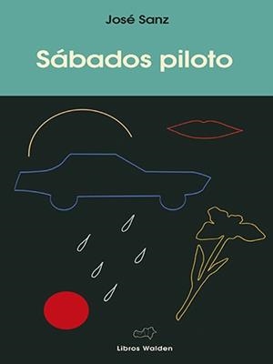 SÁBADOS PILOTO | 9788409027576 | SANZ GALLEGO, JOSÉ