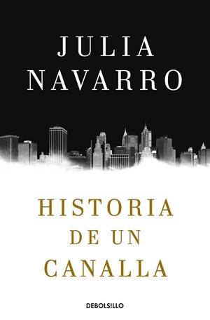 HISTORIA DE UN CANALLA | 9788466343770 | NAVARRO, JULIA
