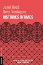 HISTÒRIES ÍNTIMES | 9788490268773 | JENNI RODÀ; NEUS VERDAGUER