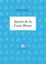 APUNTS SOBRE LA COSTA BRAVA | 9788494883729 | QUIM CURBET