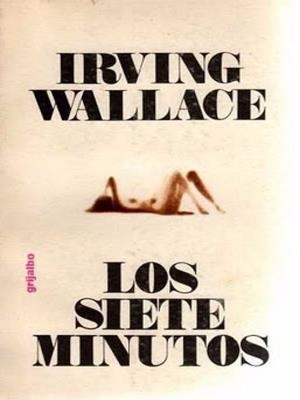 LOS SIETE MINUTOS | 9999900002003 | WALLACE, IRVING