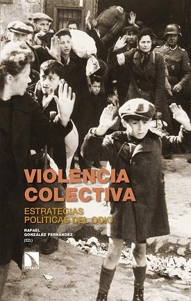 VIOLENCIA COLECTIVA | 9788490975251 | GONZALEZ FERNANDEZ ED,RAFAEL