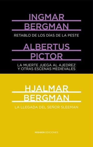 RETABLO DE LOS DÍAS DE LA PESTE. LA LLEGADA DEL SEÑOR SLEEMAN. LA MUERTE JUEGA A | 9788494218972 | INGMAR BERGMAN. ALBERTUS PICTOR. HJALMAR BERGMAN