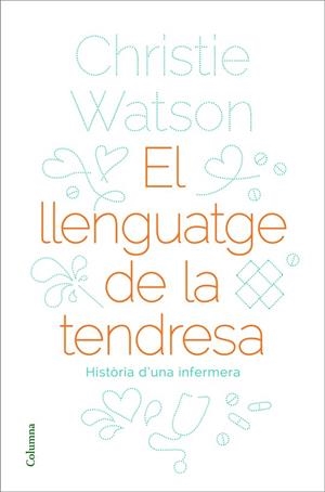 EL LLENGUATGE DE LA TENDRESA | 9788466424127 | WATSON, CHRISTIE