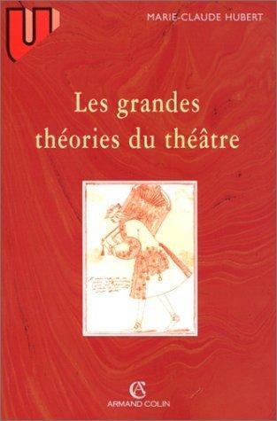 LES GRANDES THÉORIES DU THÉÂTRE (LETTRES) | 9782200016340 | HUBERT, MARIE-CLAUDE