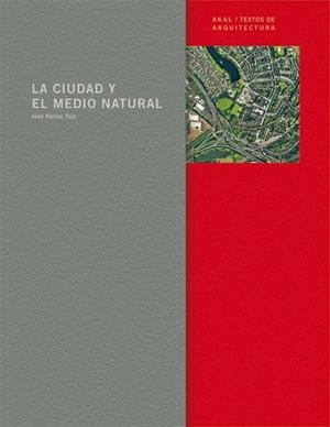 LA CIUDAD Y EL MEDIO NATURAL | 9788446016571 | FARIÑA TOJO, JOSÉ