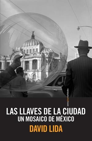 LLAVES DE LA CIUDAD,LAS 2ªED | 9786077781769 | LIDA,DAVID