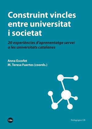 CONSTRUINT VINCLES ENTRE UNIVERSITAT I SOCIETAT | 9788491680840 | VARIOS AUTORES
