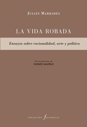 LA VIDA ROBADA | 9788417143633 | MARRADES, JULIÁN