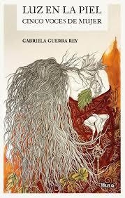 LUZ EN LA PIEL | 9788494839870 | GABRIELA GUERRA REY