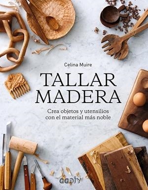 TALLAR MADERA | 9788425231421 | MUIRE, CELINA