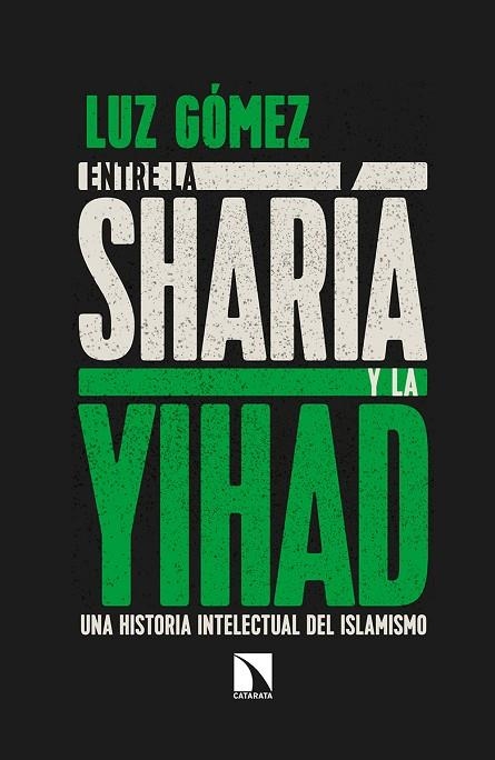 ENTRE LA SHARÍA Y LA YIHAD | 9788490975312 | GÓMEZ GARCÍA, LUZ