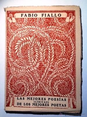 LAS MEJORES POESIAS (LIRICAS) DE LOS MEJORES POETAS: FABIO FIALLO | 9999900002164 | FIALLO, FABIO