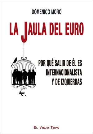 LA JAULA DEL EURO | 9788416995912 | MORO, DOMENICO