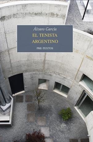 EL TENISTA ARGENTINO | 9788417143596 | GARCÍA, ÁLVARO