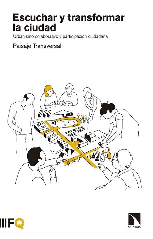 ESCUCHAR Y TRANSFORMAR LA CIUDAD | 9788490975466