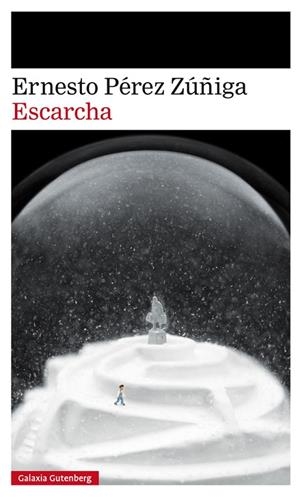 ESCARCHA | 9788417355517 | PÉREZ ZÚÑIGA, ERNESTO