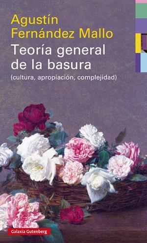 TEORÍA GENERAL DE LA BASURA | 9788417088033 | FERNÁNDEZ MALLO, AGUSTÍN