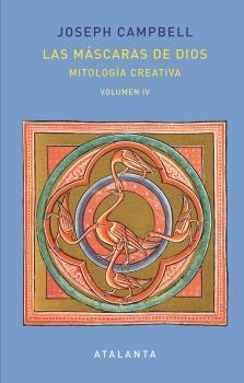 LAS MÁSCARAS DE DIOS VOL.IV | 9788494729799 | CAMPBELL, JOSEPH
