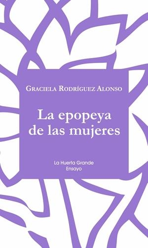 LA EPOPEYA DE LAS MUJERES | 9788417118372 | RODRÍGUEZ ALONSO, GRACIELA