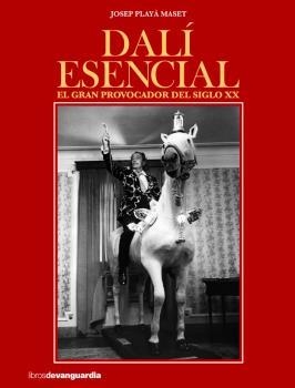 DALÍ ESENCIAL | 9788416372522 | PLAYÀ MASSET, JOSEP