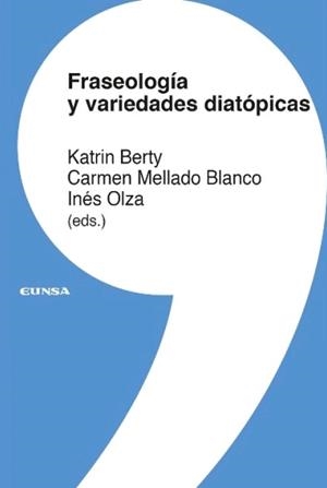 FRASEOLOGÍA Y VARIEDADES DIATÓPICAS | 9788431333171 | INÉS OLZA/CARMEN MELLADO BLANCO/KATRIN BERTY