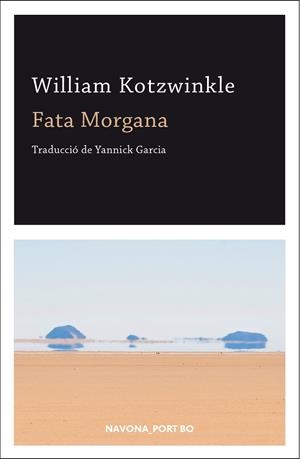 FATA MORGANA | 9788417181543 | KOTZWINKLE, WILLIAM