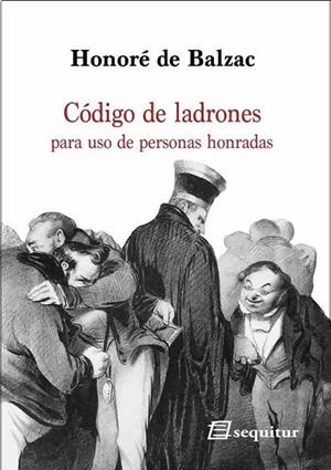 CÓDIGO DE LADRONES | 9788415707554 | BALZAC, HONORÉ DE