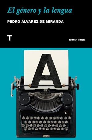 EL GÉNERO Y LA LENGUA | 9788417141783 | ÁLVAREZ DE MIRANDA, PEDRO