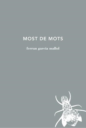 MOST DE MOTS | 9788494833250 | GARCIA MALLOL, FERRAN