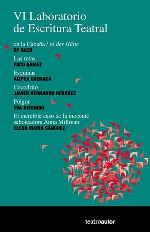 VI LABORATORIO DE ESCRITURA TEATRAL | 9788480489058 | BAZO / GAMEZ