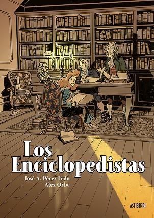 LOS ENCICLOPEDISTAS | 9788416880904 | PÉREZ LEDO, JOSÉ A./ORBE, ALEX