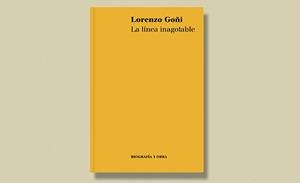 LA LINEA INAGOTABLE 1 | 9788494936005 | LORENZO GOÑI