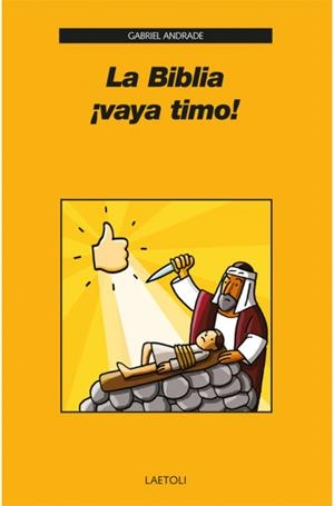 LA BIBLIA ¡VAYA TIMO! | 9788494922718 | ANDRADE CAMPO-REDONDO, GABRIEL