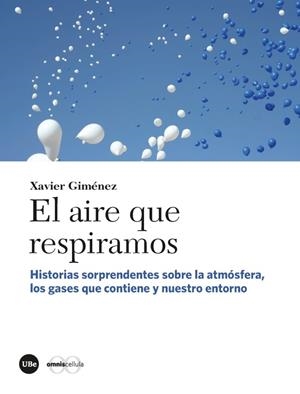 EL AIRE QUE RESPIRAMOS | 9788491681045 | GIMÉNEZ, XAVIER