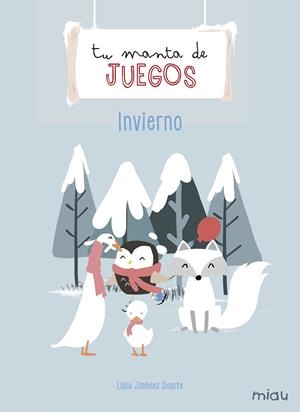 TU MANTA DE JUEGOS: INIVERNO | 9788417272616 | JIMÉNEZ DUARTE, LIDIA