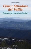 CIMS I MIRADORS DELS VALLES | 9788417116064 | PUENTE VILA-MASANA, ALEIX