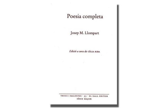 POESIA COMPLETA -JOSEP M. LLOMPART | 9788416416448 | LLOMPART, JOSEP MARIA