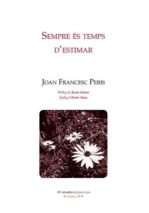 SEMPRE ÉS TEMPS D’ESTIMAR | 9788417050900 | PERIS GARCIA, JOAN FRANCESC
