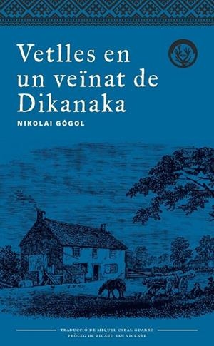 VETLLES EN UN VEINAT DE DIKANKA - CAT | 9788494917042 | GOGOL,NIKOLAI