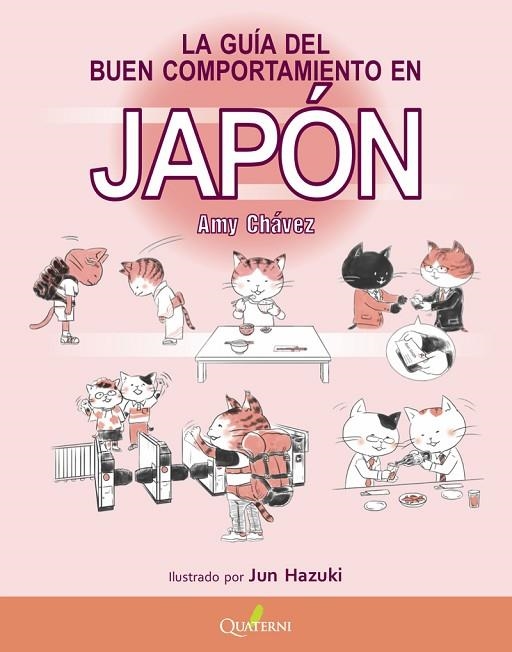 GUIA DEL BUEN COMPORTAMIENTO EN JAPON,LA | 9788494897139 | CHAVEZ,AMY