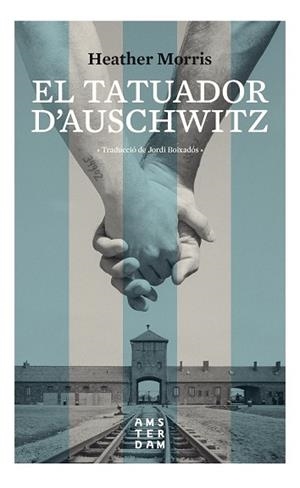 EL TATUADOR D'AUSCHWITZ | 9788416743742 | MORRIS, HEATHER