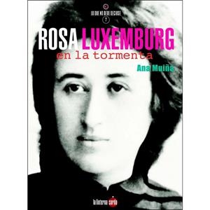 ROSA LUXEMBURG, EN LA TORMENTA | 9788494828539 | MUIÑA FERNÁNDEZ, ANA