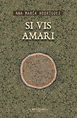 SI VIS AMARI | 9788478397662 | RODRÍGUEZ GONZÁLEZ, ANA MARÍA