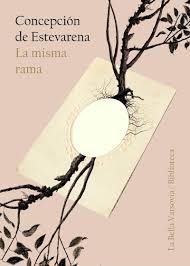 LA MISMA RAMA | 9788494841200 | CONCEPCIÓN DE ESTEVARENA