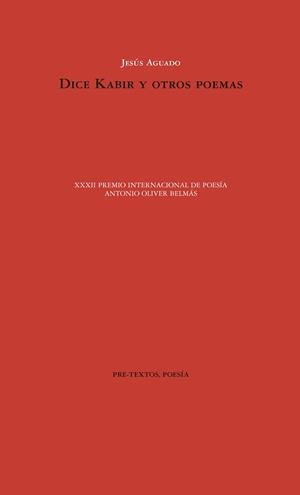 DICE KABIR Y OTROS POEMAS | 9788417830007 | AGUADO, JESÚS